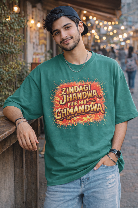 Zindagi Jhandwa Phir Bhi Ghamandwa Oversized T-Shirt | Funny Hindi Quote Graphic Tee | 260 GSM Unisex Terry StreetwearUnisex Terry Oversized Tee